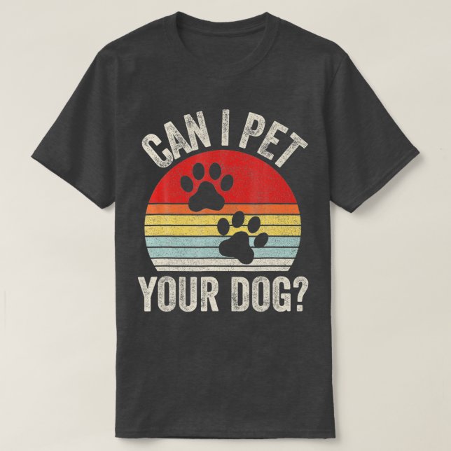 Camiseta Vintage Retro Puedo Mascota A Tu Perro (Diseño del anverso)