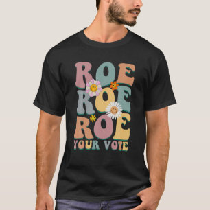 Camiseta Vintage Retro Roe su voto Pro Elección Plataforma 