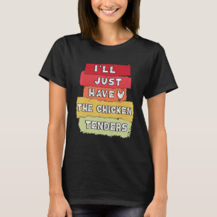 Camiseta Vintage Retro Solo Tomaré Los Tenders De Pollo F