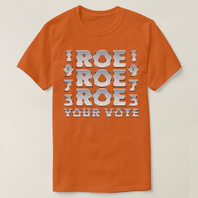 Camiseta Vintage Roe Roe Roe Vote (Diseño del anverso)