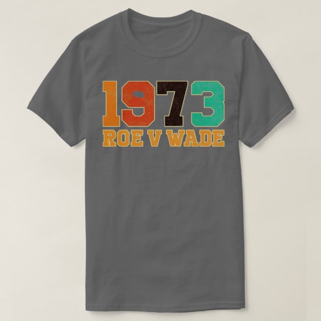 Camiseta Vintage Roe V Wade 1973 (Diseño del anverso)