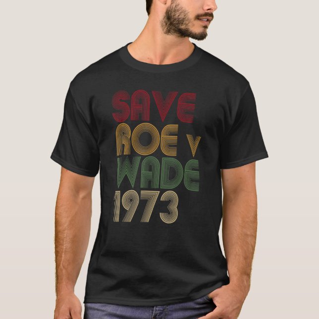 Camiseta Vintage Save Roe V Wade Pro Choice (Anverso)