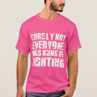 Camiseta Vintage Seguramente No Todo El Mundo Estaba Luchan