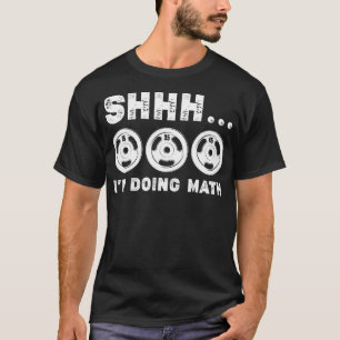 Camiseta Vintage Shhh Im Haciendo Math Gym Squat Lover Funn