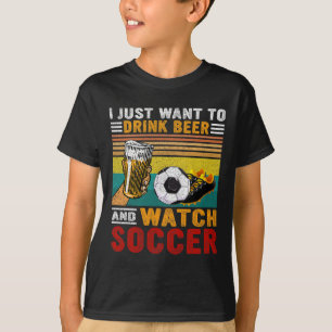 Camiseta Vintage Solo Quiero Beber Cerveza Y Ver Fútbol