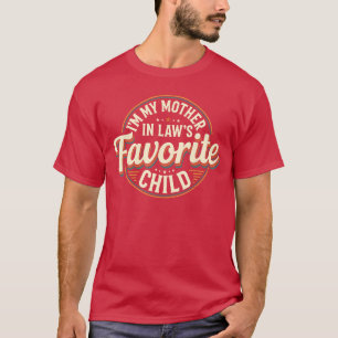 Camiseta Vintage Soy el hijo favorito de mi suegra Familia