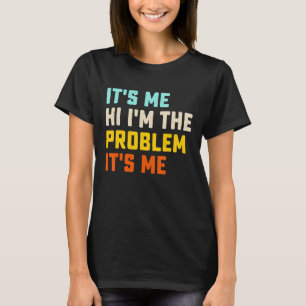 Camiseta Vintage Soy yo Hola Soy el problema soy yo Mujeres