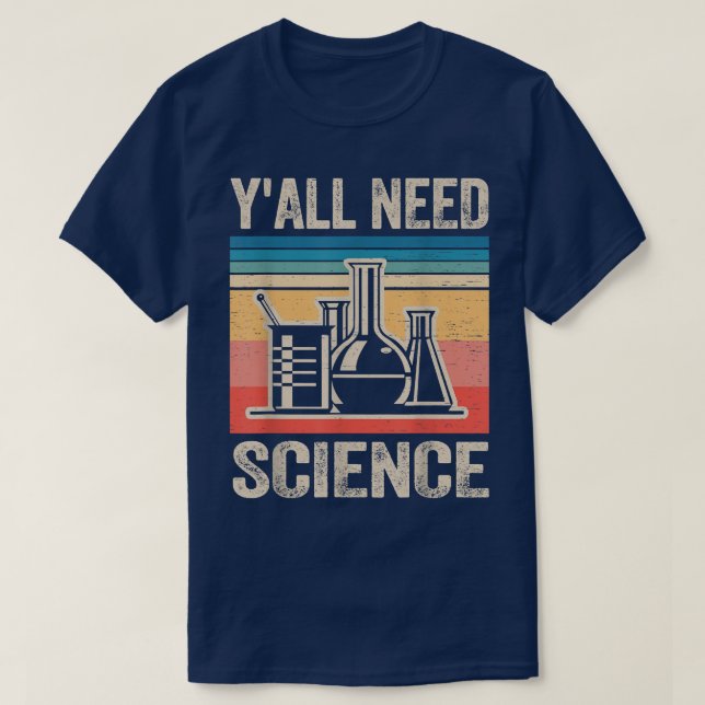 Camiseta Vintage Teacher Y'all Need Science  (Diseño del anverso)