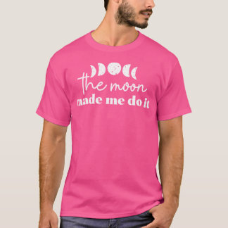 Camiseta Vintage The Moon Me Hizo Hacerlo