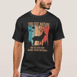 Camiseta Vintage Ves La Naturaleza Y Veo Una Cacería De Cer