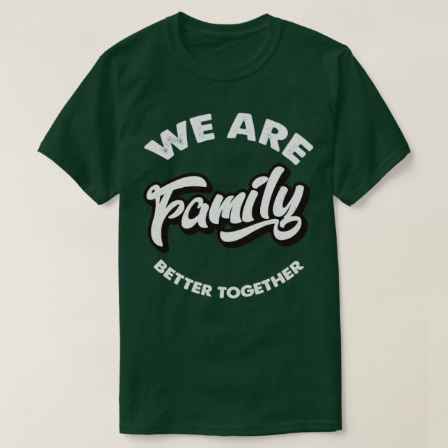 Camiseta Vintage We Are Family White Text (Diseño del anverso)