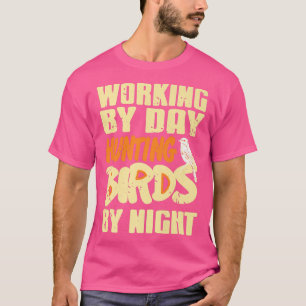 Camiseta Vintage Working By Day Hunting Birds By Night Pres