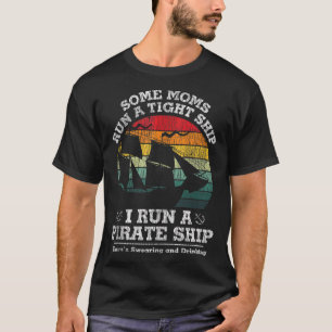 Camiseta Vintage Yo Dirijo Un Barco Pirata Mi Familia Papá