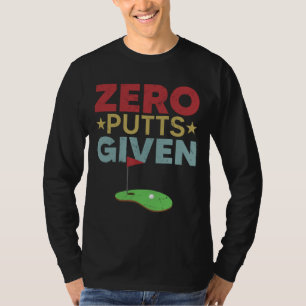 Camiseta Vintage Zero Putts Dada Funny El Golf Del Día Del