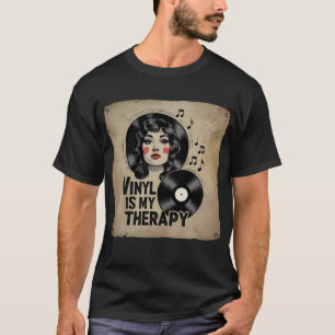 Camiseta Vinyl es mi terapia - Chica de música retro Tee T-