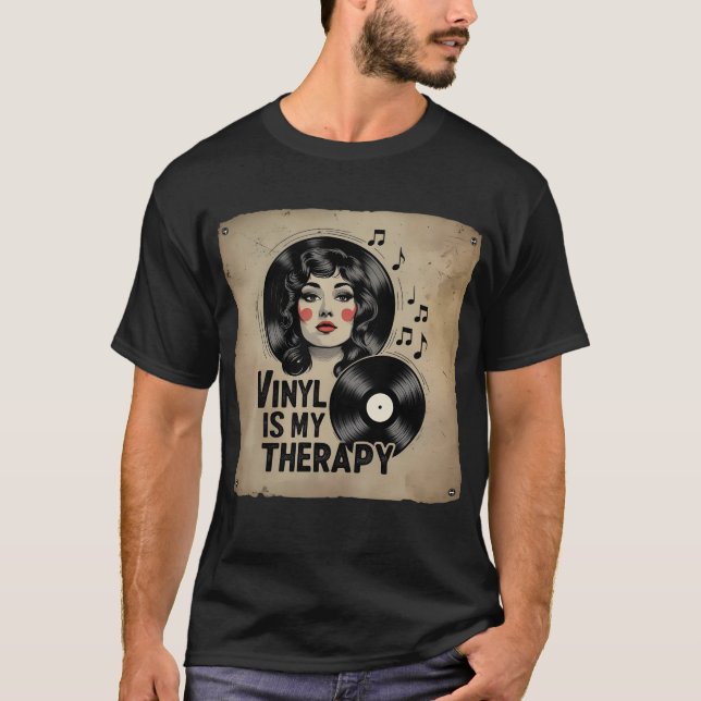 Camiseta Vinyl es mi terapia - Chica de música retro Tee T- (Anverso)
