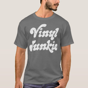 Camiseta Vinyl Junkie Vinyl Records Geek