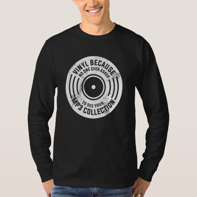 Camiseta Vinyl Porque Nadie Ha Pedido Ver Su Mp3 Co (Anverso)