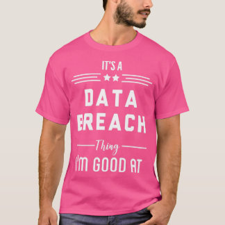 Camiseta Violación de seguridad por violación de datos