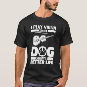 Camiseta Violin Dog Fiddle Fiddler Violinist