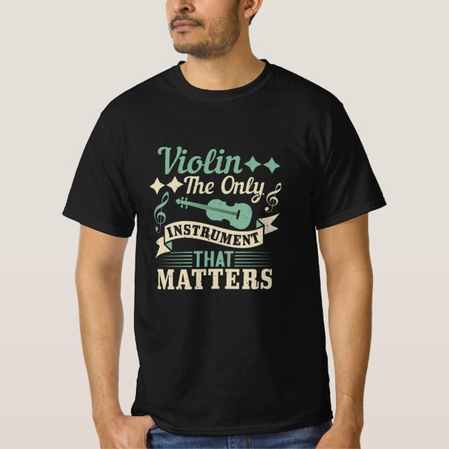 Camiseta Violín El Único Instrumento que Importa (Anverso)
