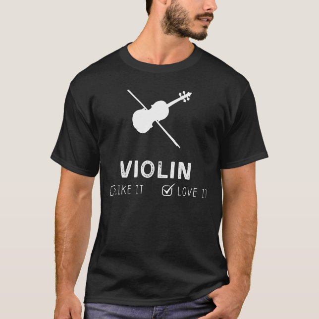 Camiseta Violin Like It o Love It Funny Tee (Anverso)