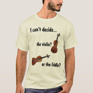 Camiseta ¿Violín o violín?