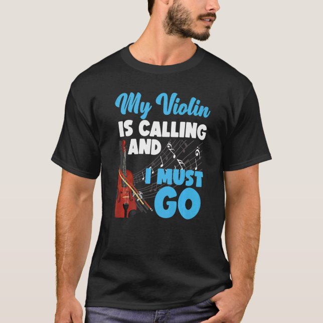 Camiseta Violin Violinist My Violin Is Calling And I Must G (Anverso)