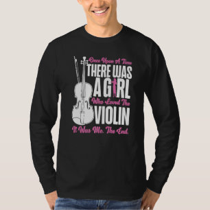 Camiseta Violin Violinista Chica Érase Una Vez Hubo Una