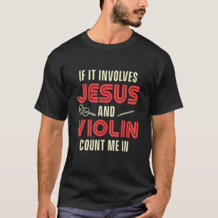 Camiseta Violinista Cristiano Músico de Violín en Iglesia d