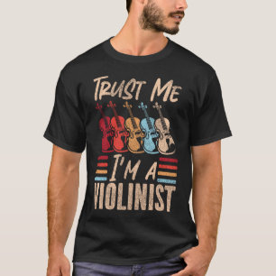 Camiseta Violinista de violín confía en mí, soy un retro vi
