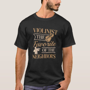 Camiseta Violinista El Favorito Del Violín Vecino