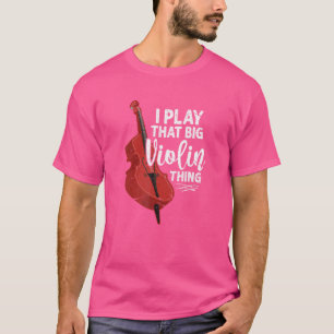 Camiseta Violinista Jugador De Violín Juega Esa Gran Cosa D