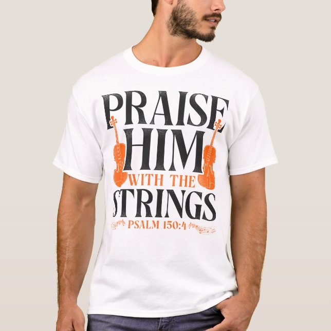 Camiseta Violinista Violinista Lo Alaba Con El Salmo De Las (Anverso)