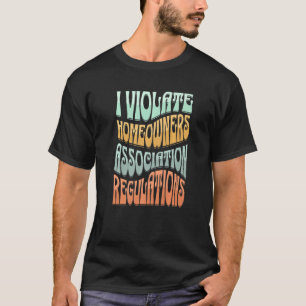 Camiseta Violo las directrices de la Asociación de propieta