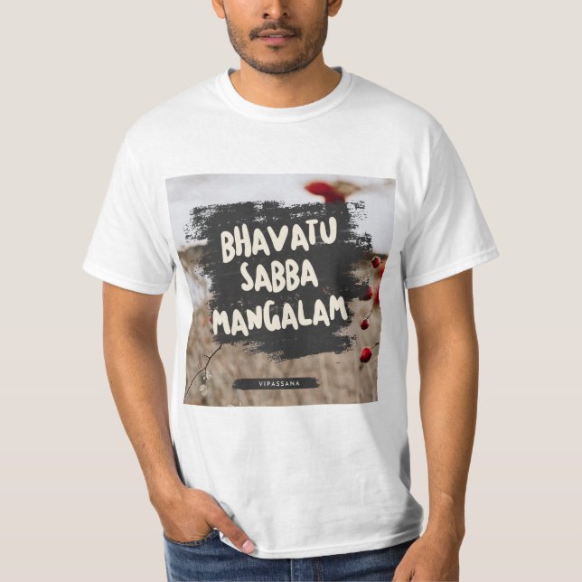 Camiseta Vipassana Meditación Bhavatu Sabba Mangalam (Anverso)