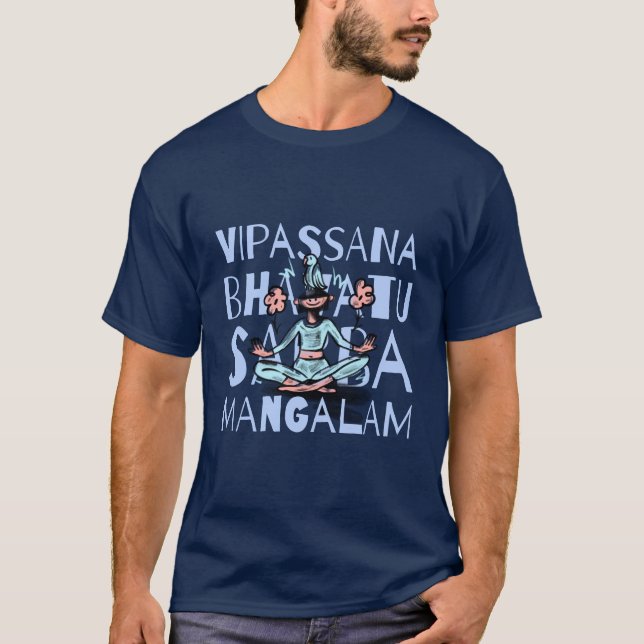 Camiseta Vipassana Meditación Bhavatu Sabba Mangalam (Anverso)