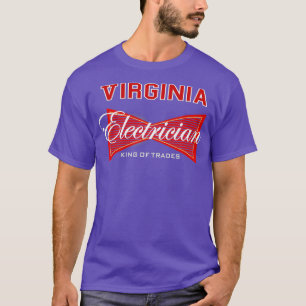 Camiseta Virginia Electrician King of Trades Union
