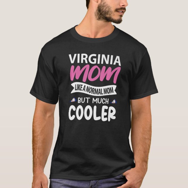 Camiseta Virginia Mamá Como Mamá Normal Pero Mucho Más Fría (Anverso)