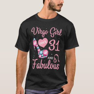 Camiseta Virgo Chica De Más De 31 Años Y Fabuloso Feliz Mi