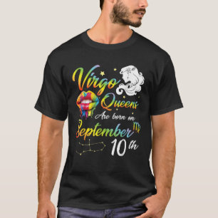 Camiseta Virgo Queens nació el 10 de Septiembre.
