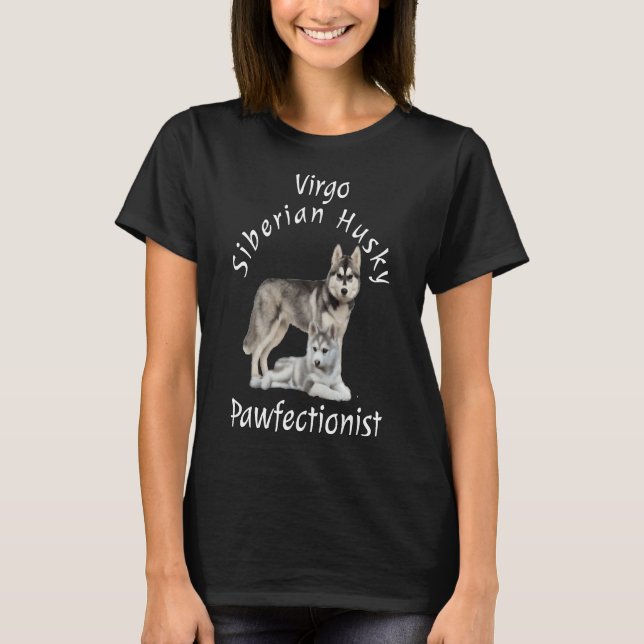 Camiseta Virgo Siberian Husky Pawfectionist (Anverso)
