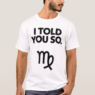 Camiseta Virgo: Te Dije Una Cita Tan Graciosa