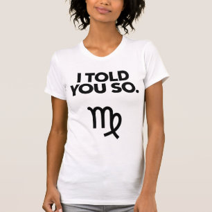 Camiseta Virgo: Te Dije Una Cita Tan Graciosa