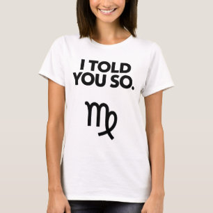 Camiseta Virgo: Te Dije Una Cita Tan Graciosa