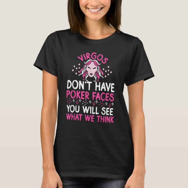 Camiseta Virgo Zodiac Virgos Don't Have Poker Faces (Anverso)