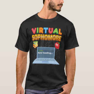 Camiseta Virtual Sophomore Ahora Cargando De Nuevo A School