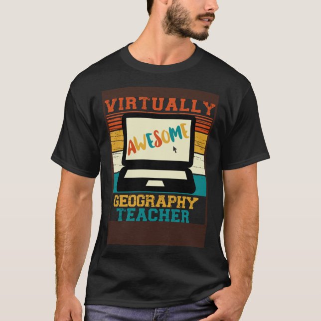 Camiseta Virtually Awesome Geography Teacher  Retro Men & W (Anverso)