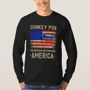 Camiseta Viruela de burro La enfermedad que destruye Améric
