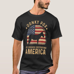 Camiseta Viruela de burro La enfermedad que destruye Améric